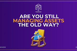From fractional ownership to DeFi: how tokenization is redefining traditional investments