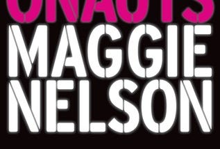 Review: ‘The Argonauts’ by Maggie Nelson