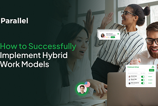 How to Successfully Implement Hybrid Work Models
