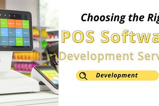 Powering Your Business: A Guide to POS Software Development