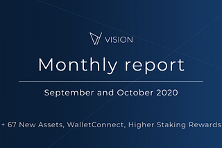 Monthly Report - September & October 2020