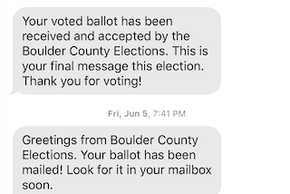 Image of Boulder, CO text messages letting voters know their ballot has been mailed, received, and accepted.