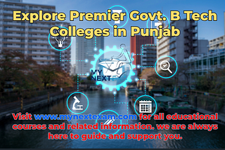 If you’re aspiring to pursue a B Tech degree, Punjab offers a plethora of options, including top government colleges. Let’s delve into some of the premier government B Tech colleges in Punjab that have earned accolades for their academic excellence and infrastructure.