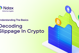 What Is Slippage In Crypto