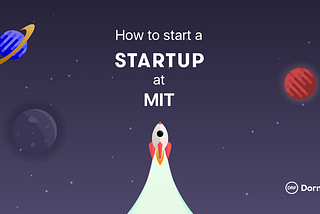 How to Start a Startup @ MIT