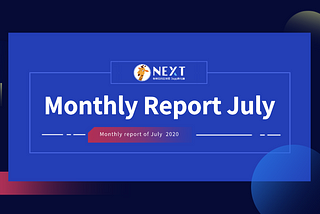 NEXT Community Monthly Report July 2020