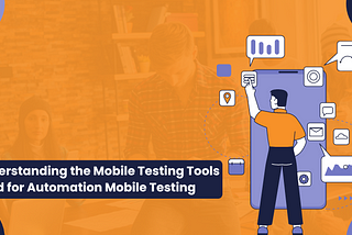 Mobile Testing tools