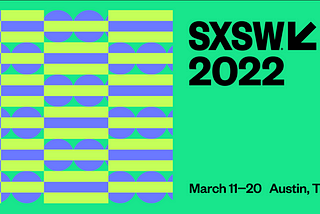 South by Southwest 2022 Guide to Women, Health & Tech Sessions