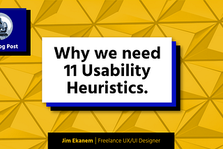Why we need 11 Usability Heuristics