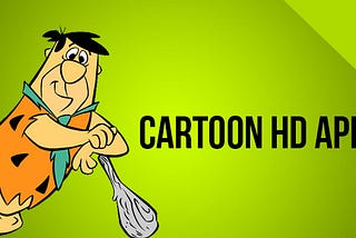 Cartoon HD Apk