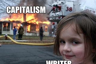 How did a writer destroy capitalism