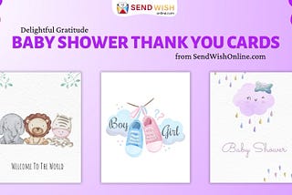 Delightful Gratitude: Baby Shower Thank You Cards from SendWishOnline.com