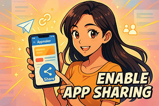 App Sharing Now Available on Appmaker