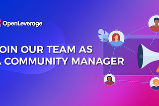 OpenLeverage is Hiring! Join Our Team as a Community Manager