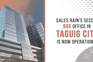 Sales Rain’s Second BGC Office in Taguig City is Now Operational