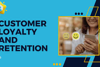 The Impact of Loyalty and Retention on Your Business