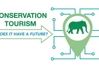 What is the Future of Conservation Tourism?