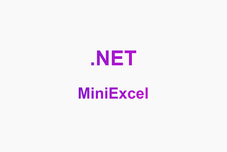 The best way to work with Exel in .NET is MiniExcel?