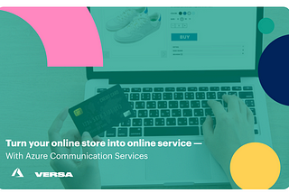 Online store, to online service.