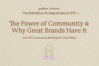 Week 2: The Power of Community & Why Great Brands Have It 🏡🏡🏡