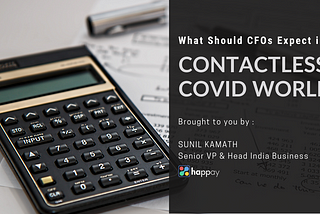 What Should CFOs Expect in Contactless COVID World?