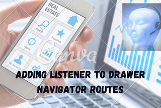 Adding Listener to Drawer Navigator Routes