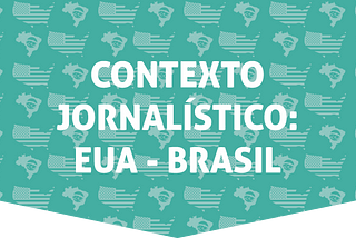 O que o jornalismo brasileiro pode aprender com os EUA