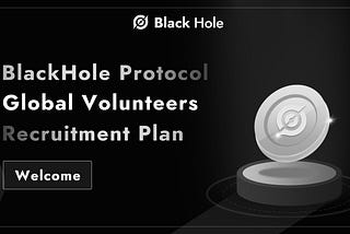 BlackHole Protocol Global Volunteers Recruitment Plan