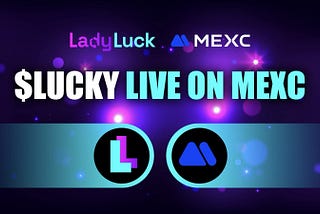 LadyLuck ($LUCKY) Has Officially Launched on MEXC: AI-Powered Fortune Gaming Protocol Now Live