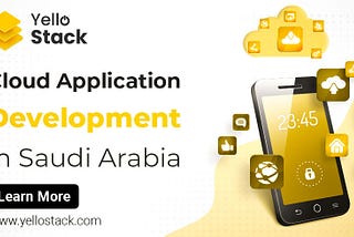 Cloud Based Mobile App Development in Saudi Arabia