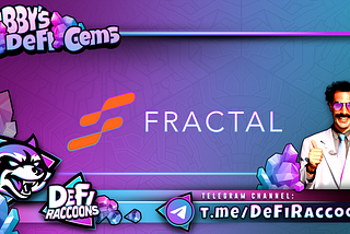 Bobby’s DeFi Gems: Fractal Protocol