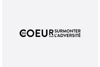 Du cœur pour surmonter l’adversité