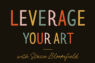 Review: Leverage Your Art by Stacie Bloomfield