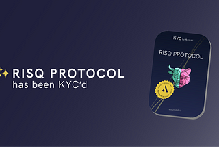 Risq Protocol Is Now KYC Approved by Assure