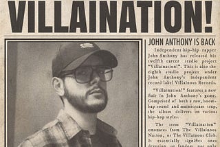 Wilkes-Barre Rapper John Anthony Releases “Villaination!”: Album Review.