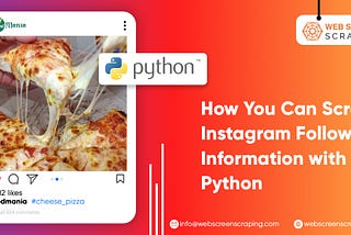 How You Can Scrape Instagram Followers Information With Python?