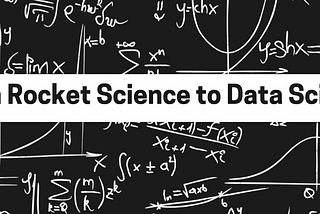 From Rocket Science to Data Science