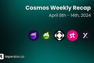 Weekly Newsletter: What happened on the Cosmos ecosystem this week? April 8th– 14th, 2024