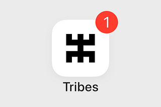 The Tribes App is now available on iOS and Android