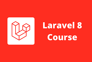 Laravel 8 Course