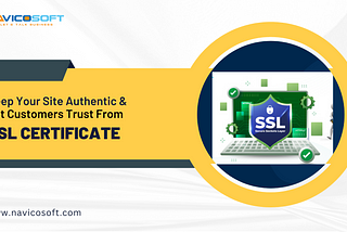 Keep your site authentic & get customers trust from SSL certificate