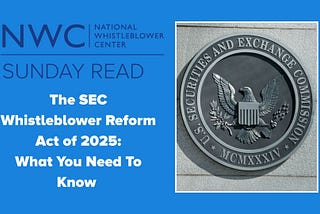 The SEC Whistleblower Reform Act of 2025: What You Need To Know