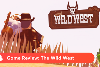 Review: The Wild West