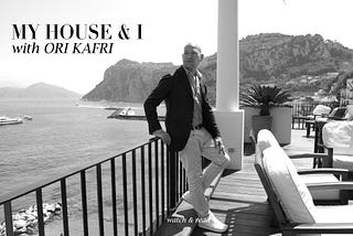 ‘My House And I’: In Capri With Ori Kafri