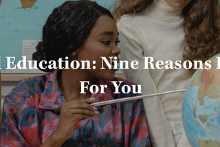 Classical Education: Nine Reasons It’s Right For You