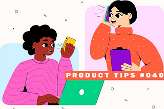 🧑‍🚀 Product Tips #040: Fun Visuals When Comments Are Empty, Action-Powered Recommendations, and…