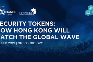 Security Tokens — How Hong Kong will Catch the Global Wave