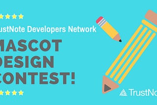 TrustNote Software Developers Network (TSDN) Mascot Design Contest