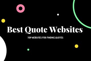 Best Quotes Websites | Top Websites For Finding Quotes