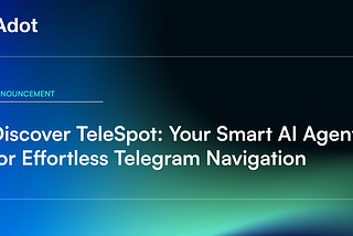 Discover TeleSpot: Your Smart AI Agent for Effortless Telegram Navigation